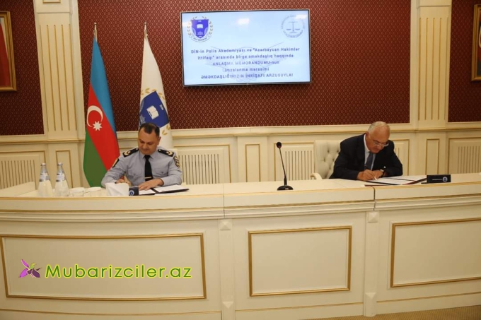 Polis Akademiyası ilə Azərbaycan Hakimlər İttifaqı arasında birgə əməkdaşlıq haqqında Anlaşma Memorandumu imzalanıb