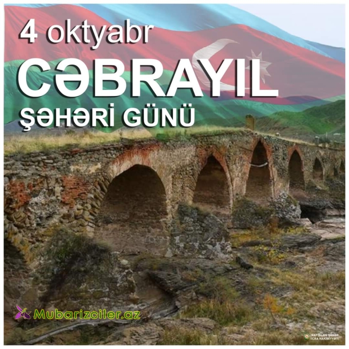 4 oktyabr Cəbrayıl Şəhəri Günüdür