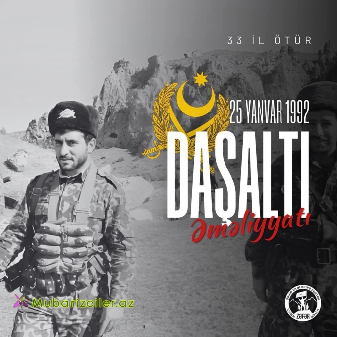 “Daşaltı əməliyyatı”ndan 33 il ötür