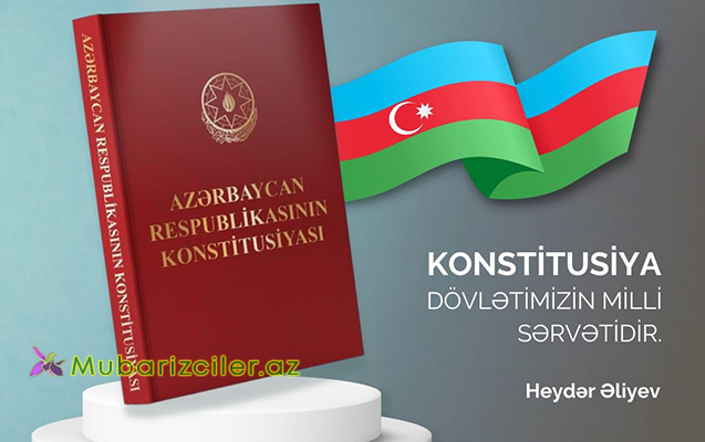 Azərbaycan Konstitusiyası - Müstəqilliyin Hüquqi Bünövrəsi