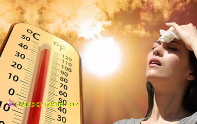 Temperatur 41 dərəcəyədək yüksələcək